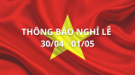 THÔNG BÁO NGHỈ LỄ